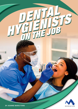 Library Binding Dental Hygienists on the Job Book