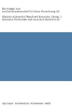 Paperback Soziale Probleme Und Soziale Kontrolle: Neue Empirische Forschungen, Bestandsaufnahmen Und Kritische Analysen [German] Book