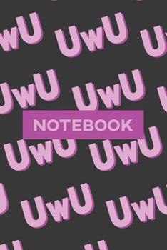Paperback Notebook: Uwu Cuteness Overload Purple Pink Typography Meme Book