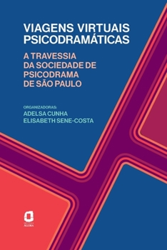 Paperback Viagens virtuais psicodramáticas [Portuguese] Book