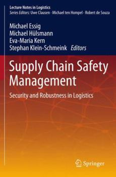 Hardcover Supply Chain Safety Management: Security and Robustness in Logistics Book