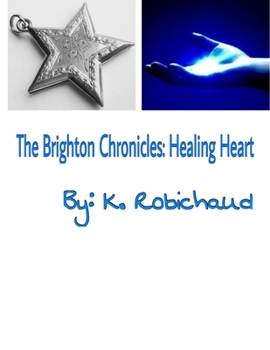 Paperback The Brighton Chronicles: Healing Heart Book