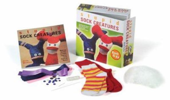 Paperback Stupid Sock Creatures Book & Kit [With Socks, Ribbons, Buttons, Thread, Stuffing & Needle and Paperback Book] Book