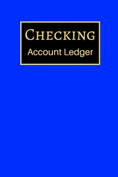 Paperback Checking Account Ledger: 6 Column Payment Record, Record and Tracker Log Book, Personal Checking Account Balance Register, Checking Account Tra Book