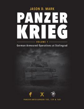 Hardcover Panzerkrieg: Volume 1 - German Armoured Operations at Stalingrad Book