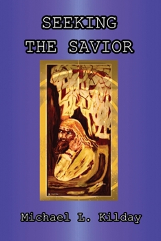 Paperback Seeking The Savior Book