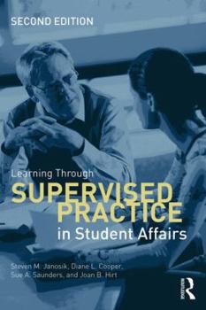 Paperback Learning Through Supervised Practice in Student Affairs Book