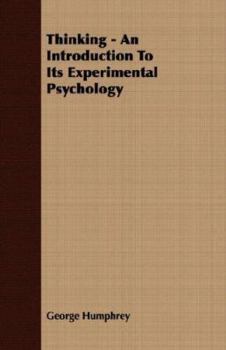 Paperback Thinking - An Introduction to Its Experimental Psychology Book