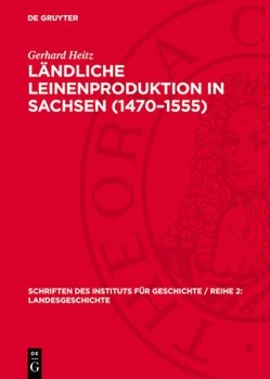 Hardcover Ländliche Leinenproduktion in Sachsen (1470-1555) [German] Book