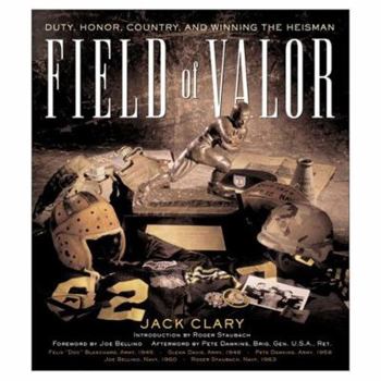 Hardcover Field of Valor: Duty, Honor, Country, and Winning the Heisman Book