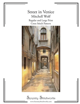 Paperback Street in Venice Cross Stitch Pattern - Mitchell Wolf: Regular and Large Print Cross Stitch Pattern Book