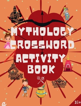 Paperback Indian Mythology Children's Crossword Activity Book (For all Ages) Book