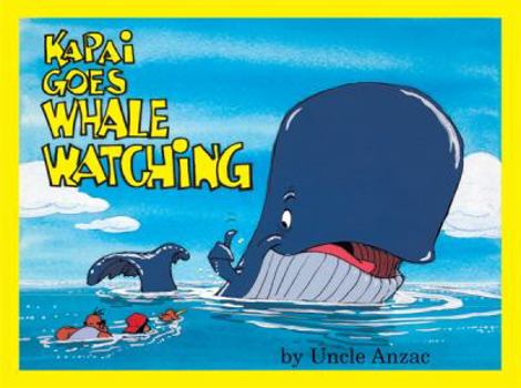 Paperback Kapai Goes Whale Watching (Kapai) Book