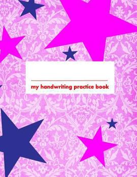 Paperback My Handwriting Practice Book: Pink 8.5x11 Notebook with 100 Pages of White Paper, with Guide Lines to Practice Handwriting! Book