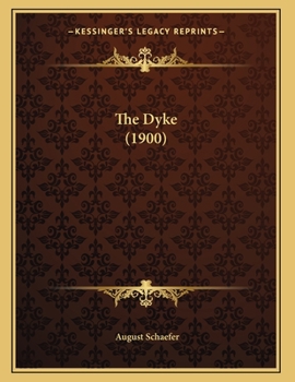 Paperback The Dyke (1900) Book