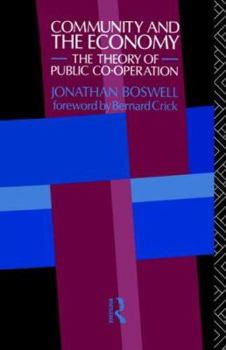 Paperback Community and the Economy: The Theory of Public Co-operation Book