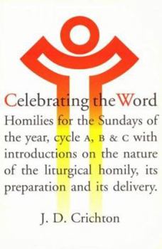 Paperback Celebrating the Word: Homilies for the Sundays of the Liturgical Year, Cycles A, B, and C Book