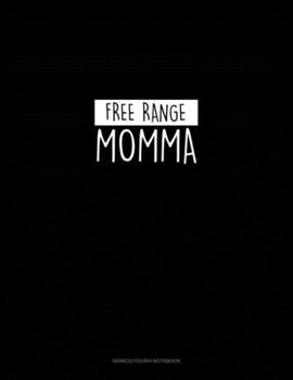 Paperback Free Range Momma: Genkouyoushi Notebook Book