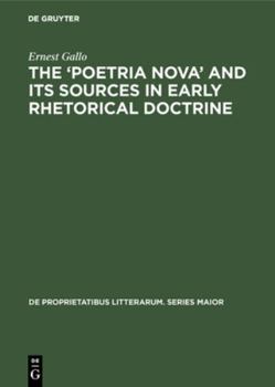Hardcover The 'Poetria Nova' and Its Sources in Early Rhetorical Doctrine Book