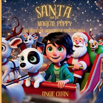 Paperback Santa and the Magical Puppy: Breaking the Smartphone Addiction Spell Book