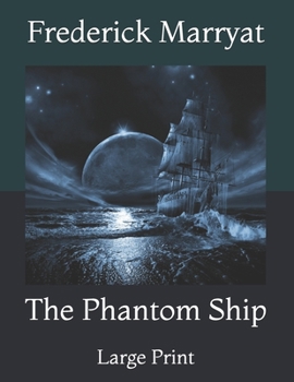 Paperback The Phantom Ship: Large Print Book