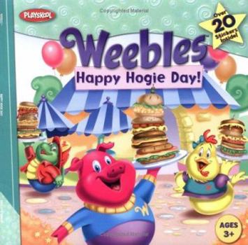 Paperback Happy Hogie Day! (Weebles) Book