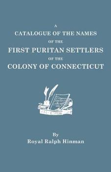 Paperback Catalogue of the Names of the First Puritan Settlers of the Colony of Connecticut Book