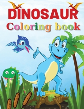 Paperback Dinosaur Coloring Book for Kids: Great Gift for Boys, Girls, Ages 4-8 Book