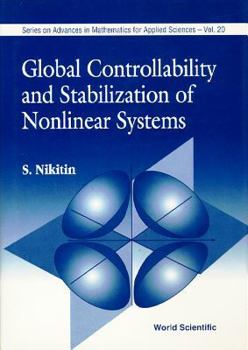 Hardcover Global Controllability and Stabilization of Nonlinear Systems Book