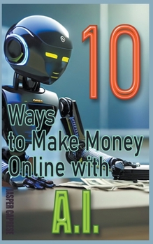 Paperback 10 Ways to Make Money Online with AI Book