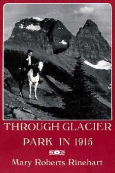 Paperback Through Glacier Park in 1915 Book