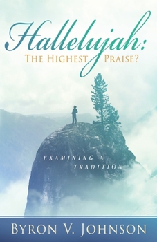 Paperback Hallelujah: The Highest Praise?: Examining A Tradition Book