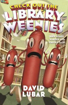 Hardcover Check Out the Library Weenies: And Other Warped and Creepy Tales Book
