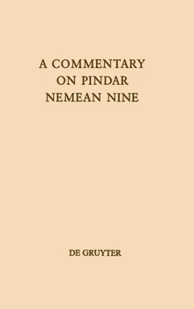 Hardcover A Commentary on Pindar, Nemean Nine Book