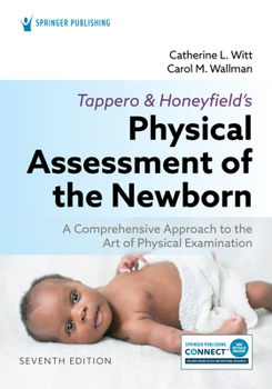 Paperback Tappero and Honeyfield's Physical Assessment of the Newborn: A Comprehensive Approach to the Art of Physical Examination Book