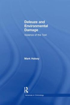 Paperback Deleuze and Environmental Damage: Violence of the Text Book