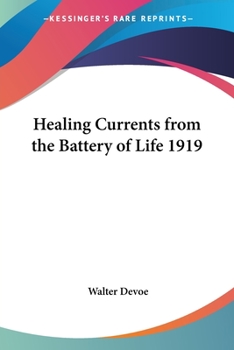 Paperback Healing Currents from the Battery of Life 1919 Book