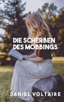 Paperback Die Scherben des Mobbings [German] Book