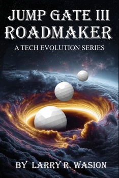 Paperback Jump Gate III: Roadmaker (The Jump Gate Series) Book