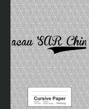 Paperback Cursive Paper: MACAU SAR CHINA Notebook Book