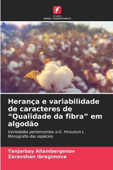Paperback Herança e variabilidade de caracteres de "Qualidade da fibra" em algodão [Portuguese] Book
