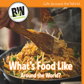 Paperback What's Food Like Around the World? Book