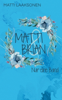 Paperback Matti & Brian 6: Nur eine Band [German] Book