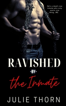 Paperback Ravished By The Inmate Book