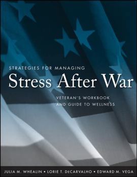 Paperback Strategies for Managing Stress After War: Veteran's Workbook and Guide to Wellness Book