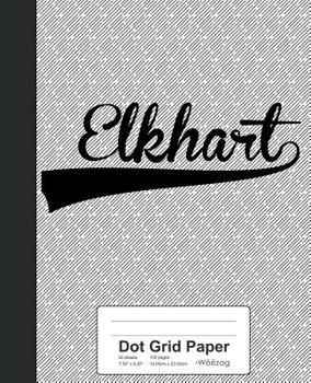 Paperback Dot Grid Paper: ELKHART Notebook Book