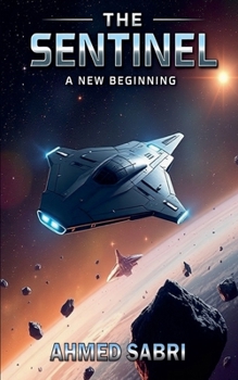 Paperback The Sentinel A New Beginning Book
