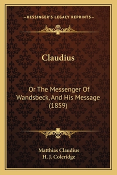 Paperback Claudius: Or The Messenger Of Wandsbeck, And His Message (1859) Book