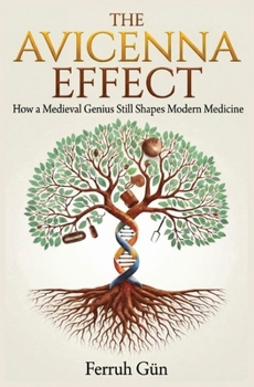 Paperback The Avicenna Effect: Bridging a Millennium of Medical Knowledge Book