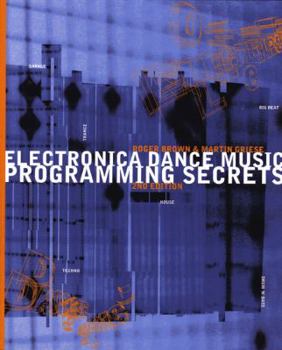 Paperback Electronica Dance Music Programming Secrets, 2nd Edition Book